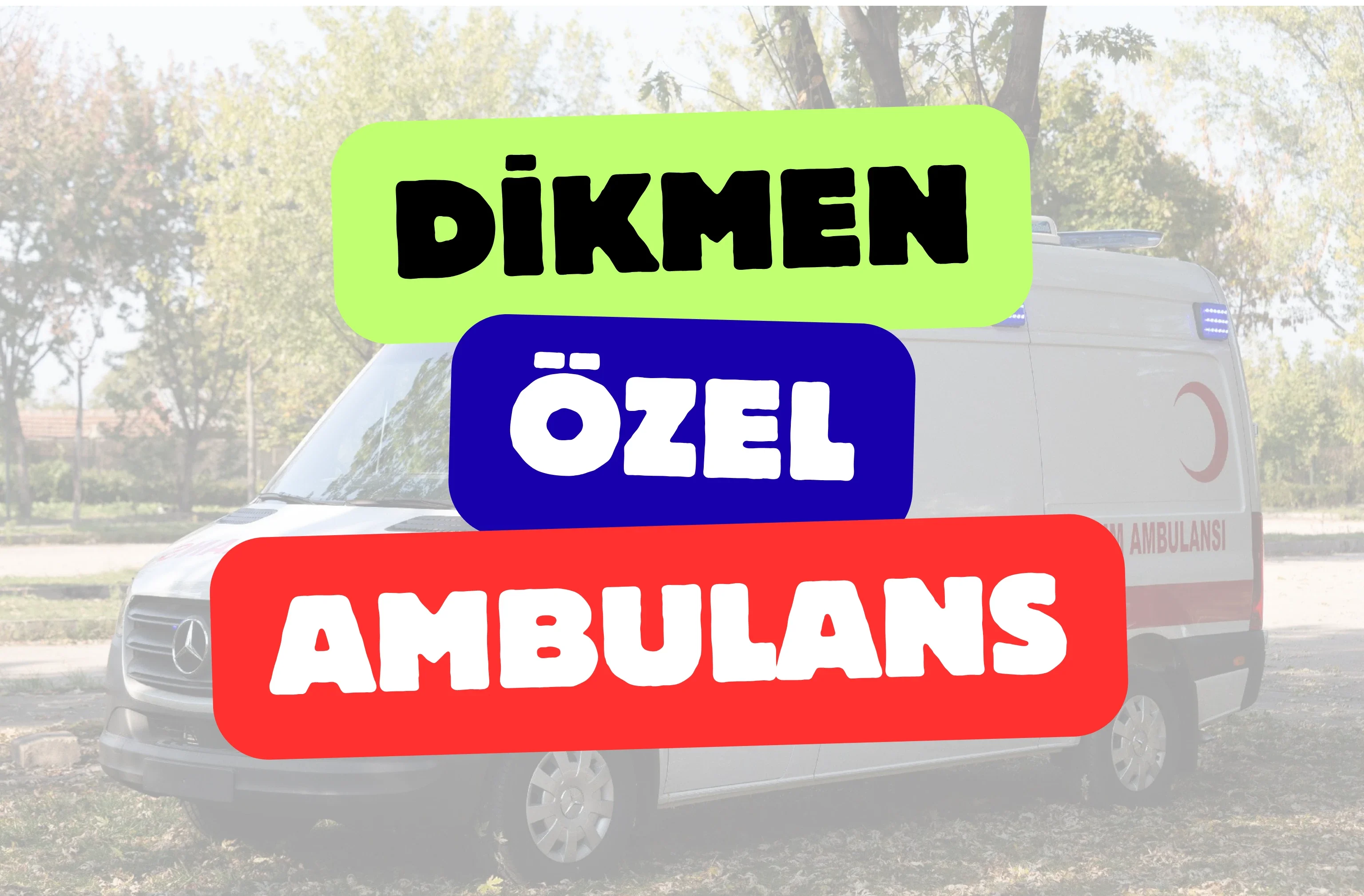 Dikmen Özel Ambulans